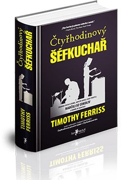 Melvil Čtyřhodinový šéfkuchař - Timothy Ferriss