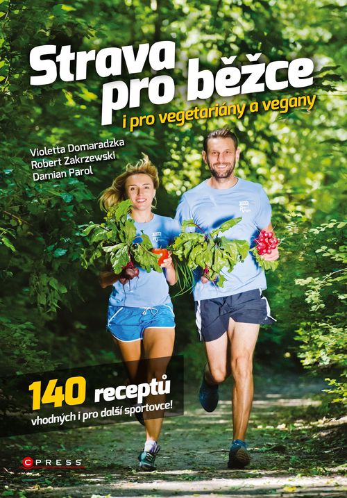 Albatros Media Strava pro běžce - i pro vegetariány a vegany - Violetta Domaradzka, Robert Zakrzewski, Damian Parol
